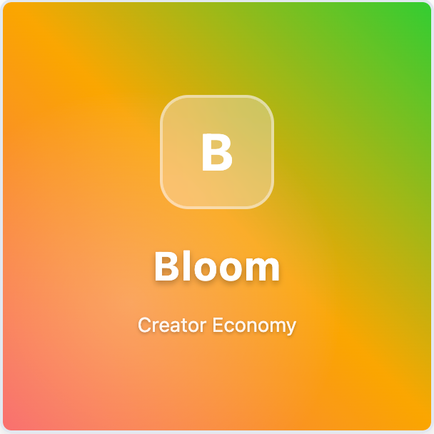 Bloom - Creator Economy